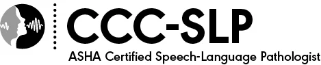 CCC-SLP, ASHA Certified Speech-Language Pathologist